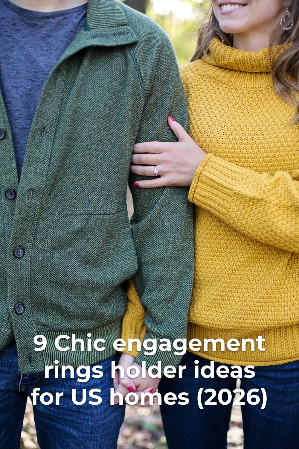 Decorative Engagement Rings Holder Ideas Decorative engagement rings holder ideas with couple holding hands, woman showing ring while resting on man’s arm