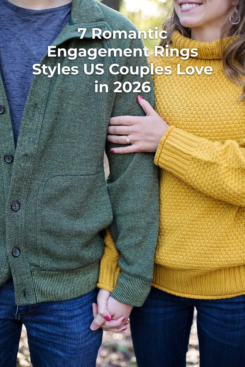 Dreamy Romantic Engagement Rings Moment Romantic engagement rings moment as a couple in sweaters hold hands outdoors, her hand resting on his arm
