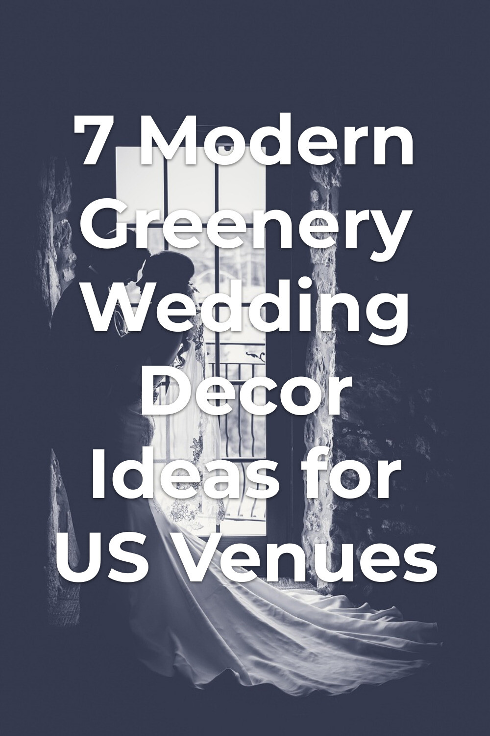 Greenery wedding decor silhouette of bride and groom by tall window in stone room, veil and dress trailing