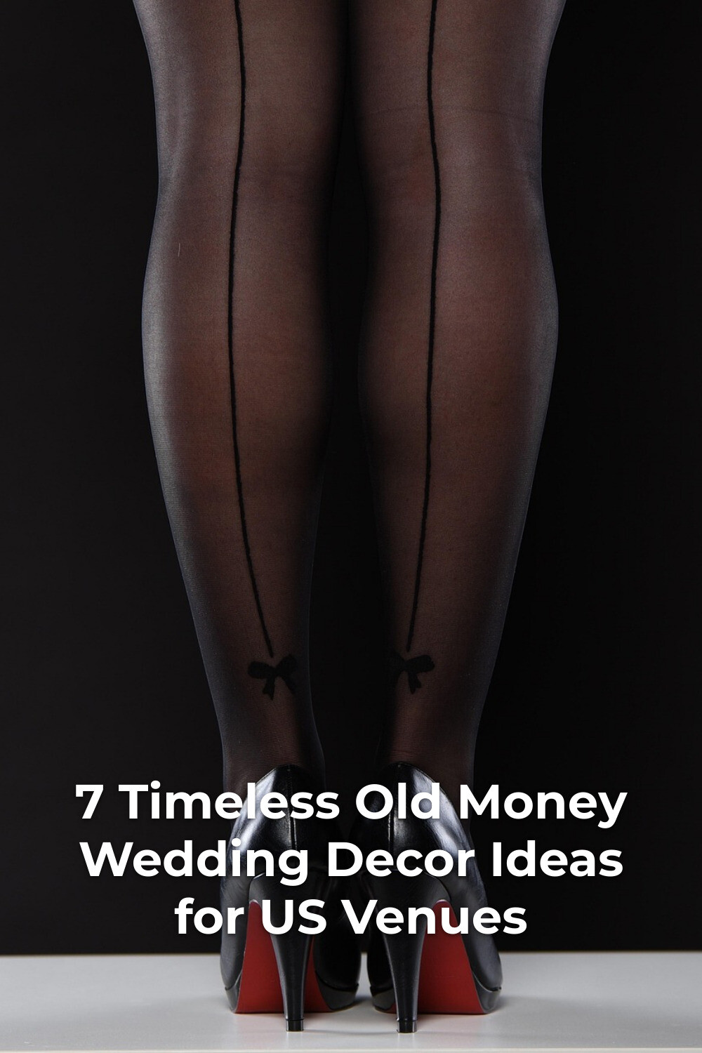 Old money wedding decor-inspired black seamed stockings with bow details and black heels on a white platform