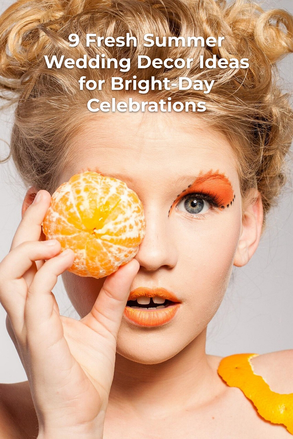 Summer Wedding Decor Trendforward Citrus Portrait Summer wedding decor trendforward portrait of woman with orange makeup holding a peeled orange over one eye